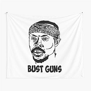 Bust guns ormar is coming the wire Tapestry