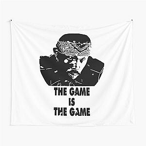 The game is game ormar is coming the wire Tapestry