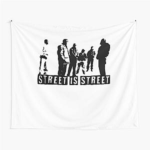 Street is street ormar is coming the wire Tapestry