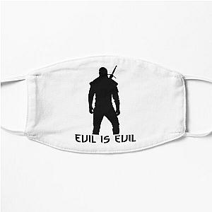 The Witcher "Evil is evil" Geralt of Rivia quote Flat Mask