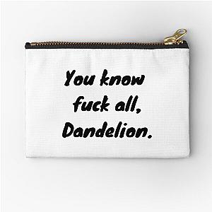 "You Know F*** All, Dandelion" The Witcher Netflix Quote Zipper Pouch