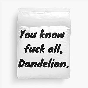 "You Know F*** All, Dandelion" The Witcher Netflix Quote Duvet Cover