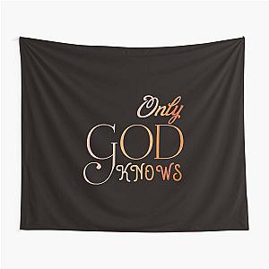 Only God Knows Tapestry