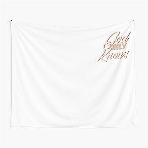 God only knows Tapestry