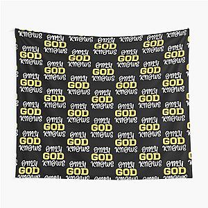 Only God Knows Tapestry