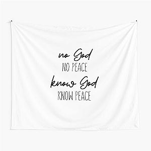 No God, No Peace, Know God, Know Peace, John 14:27 Tapestry