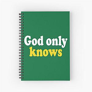 God Only Knows Spiral Notebook