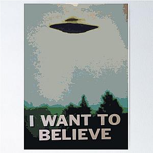 I Want to Believe- X Files Poster