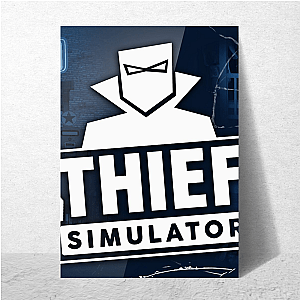 Thief Simulator Plan Execute Vanish Thief Simulator Posters