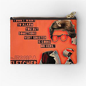 Something Very Sinister is Going On Here say Jessica Fletcher  Zipper Pouch