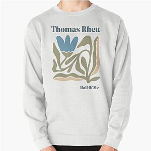 half of me Thomas Rhett Pullover Sweatshirt
