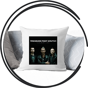 Thousand Foot Krutch Pillows Cover