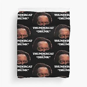 Thundercat  - Drunk By Thundercat Duvet Cover