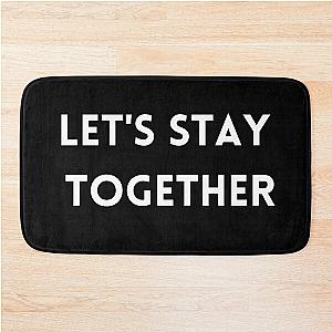 Dying love for Tina Turner - Let's Stay together Bath Mat