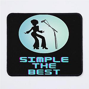 Simple The Best - Tina Turner Mouse Pad