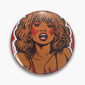 Cute tina turner Pin