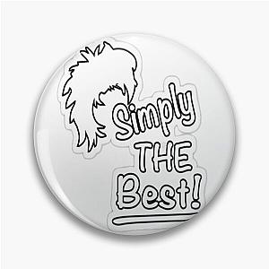 Tina Turner Simply The Best Printed T-Shirt Pin