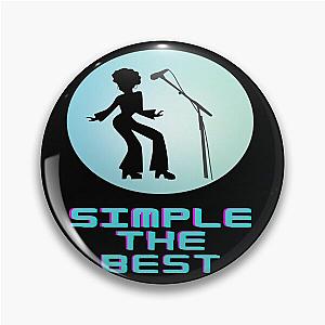 Simple The Best - Tina Turner Pin