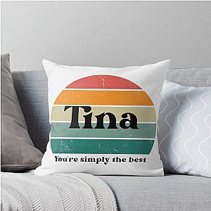 Tina Turner You're the Best Throw Pillow