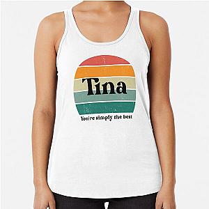 Tina Turner you're the best Racerback Tank Top