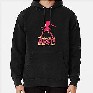 You're the Best Tina Turner Pullover Hoodie