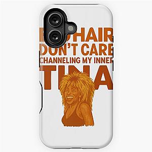 Big Hair Doesn't Care Tina Turner iPhone Tough Case