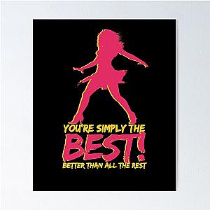 You're the Best Better than all the rest - Tina Turner - Tina Turner Poster