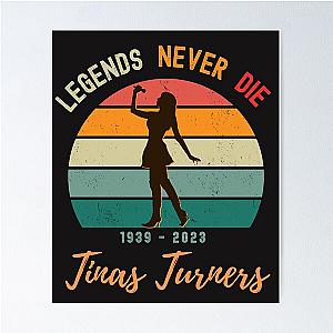 The Tina Turner Forever Best Legends Never Die Poster