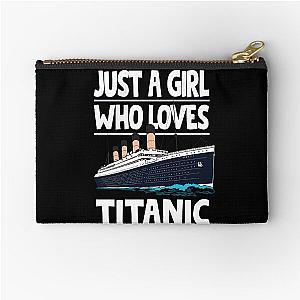 Just A Girl Who Loves Titanic Ship Lover Zipper Pouch