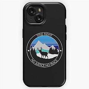 Title Fight No Justice iPhone Tough Case