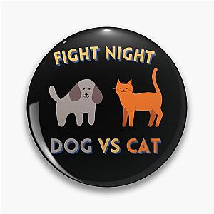 Fight Night, Dog VS Cat, Title Fight Pin