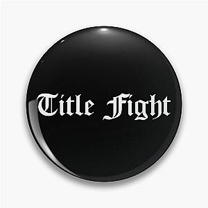 Title Fight Custom Logo White Pin