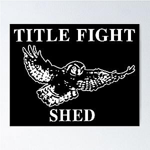 Title Fight Shed Poster