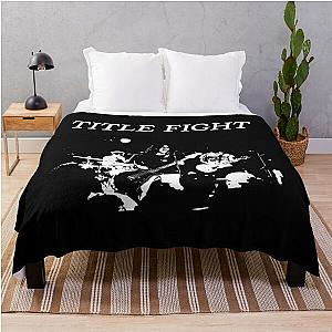 Title Fight  	 Throw Blanket