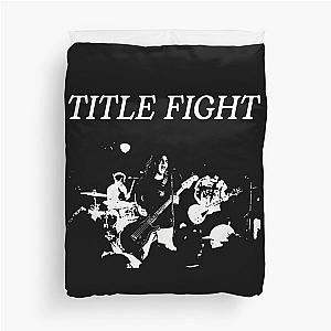 Title Fight  	 Duvet Cover