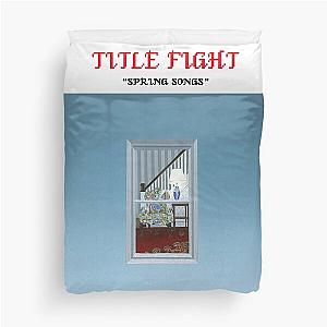 Title Fight Spring Songs Duvet Cover