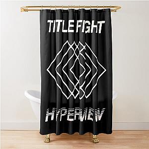 Title Fight Hyperview Shower Curtain