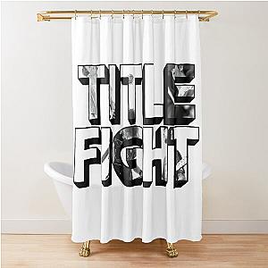 Title Fight Black And White Shower Curtain