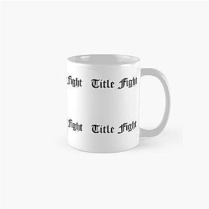 Title Fight Custom Logo Classic Mug