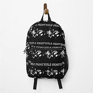 Title Fight  	 Backpack