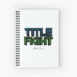 Title Fight Floral Green Spiral Notebook