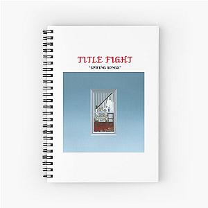 Title Fight Spring Songs Spiral Notebook