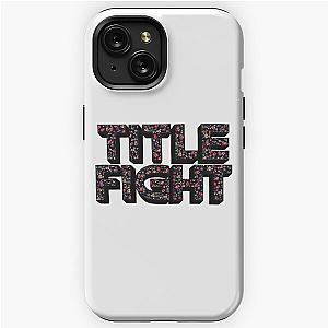 title fight  iPhone Tough Case