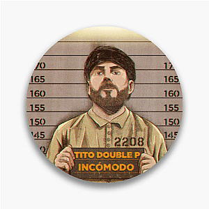 Double P, All Day Tito Double P Pins