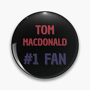 Tom Macdonald - 1 Fan Pin