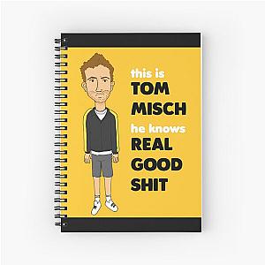 Tom Misch Knows Real Good Shit Spiral Notebook