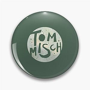 Tom misch logo                                      Pin