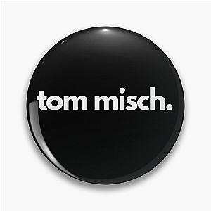 Tom Misch Fan Merch Pin