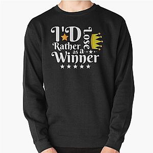 TommyInnit Sweatshirts - I'd Rather Lose as a Winner Than Win as a Loser - TommyInnit quote Pullover Sweatshirt RB2805