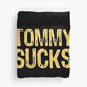 Tommy Sucks Duvet Cover